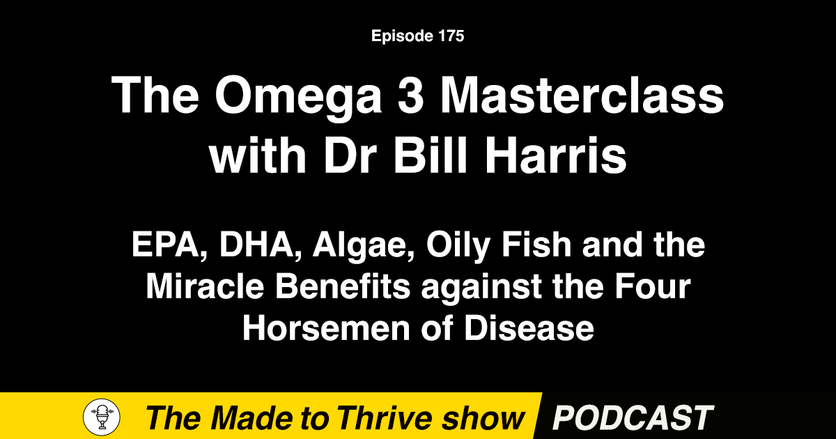 The Omega-3 Masterclass with Dr Bill Harris PhD - Steve Stavs