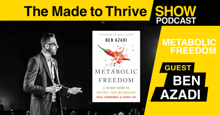 Episode 266 - Attain Metabolic Freedom with Ben Azadi