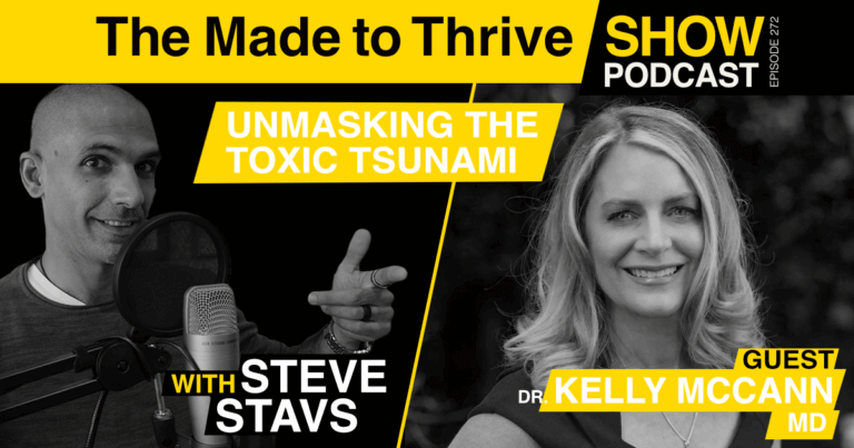 Episode 272 - Unmasking the Toxic Tsunami with Dr Kelly McCann