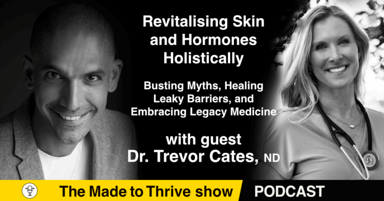 Episode 280 - Revitalizing Skin and Hormones Holistically with Dr Trevor Cates